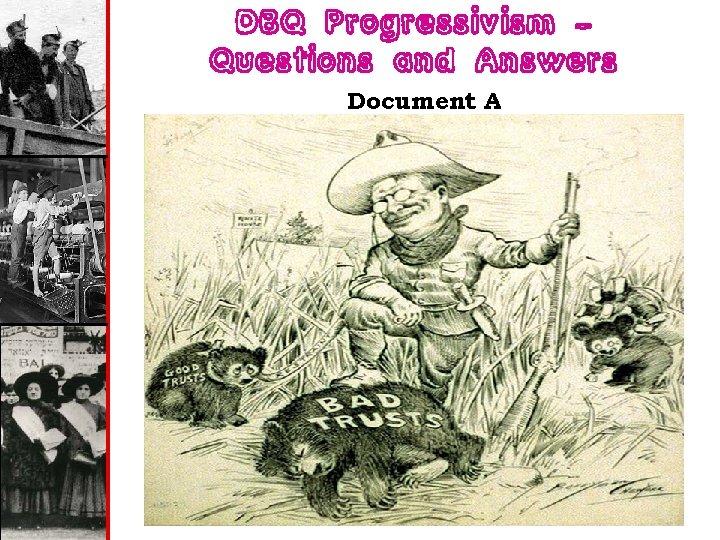 DBQ Progressivism – Questions and Answers Document A 