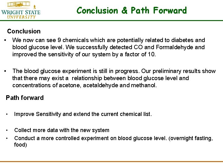 Conclusion & Path Forward Conclusion • We now can see 9 chemicals which are
