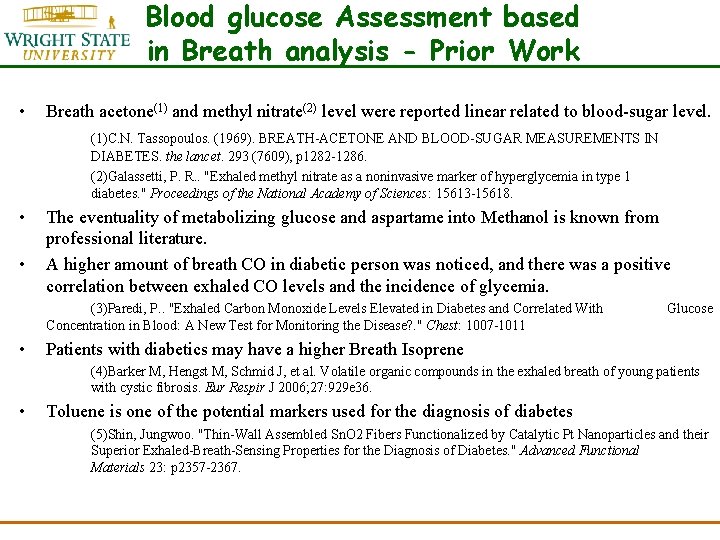 Blood glucose Assessment based in Breath analysis - Prior Work • Breath acetone(1) and