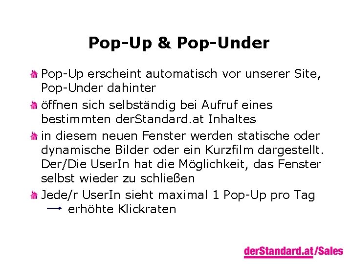 Pop-Up & Pop-Under Pop-Up erscheint automatisch vor unserer Site, Pop-Under dahinter öffnen sich selbständig