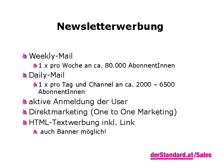 Newsletterwerbung Weekly-Mail 1 x pro Woche an ca. 80. 000 Abonnent. Innen Daily-Mail 1