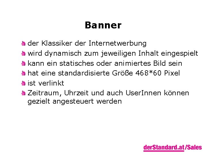 Banner der Klassiker der Internetwerbung wird dynamisch zum jeweiligen Inhalt eingespielt kann ein statisches