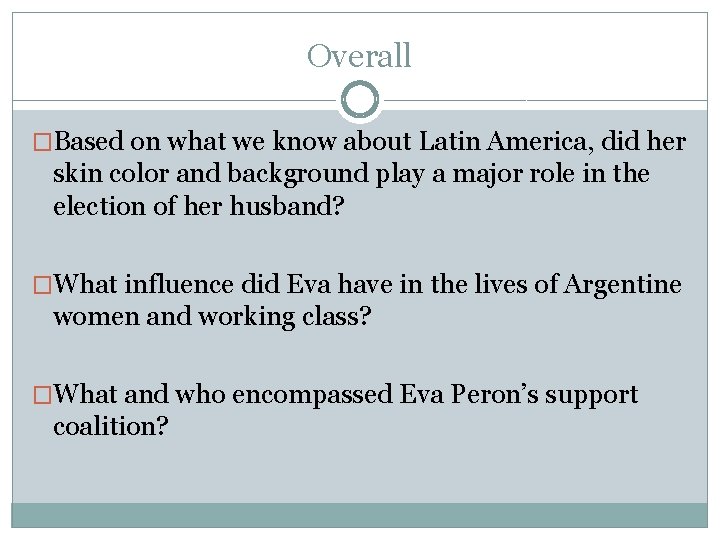 Overall �Based on what we know about Latin America, did her skin color and