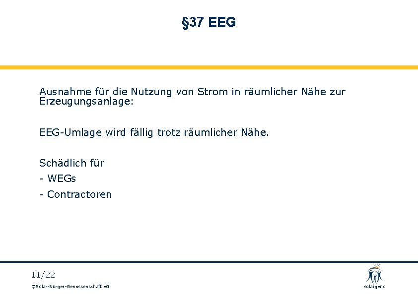 § 37 EEG Ausnahme für die Nutzung von Strom in räumlicher Nähe zur Erzeugungsanlage: