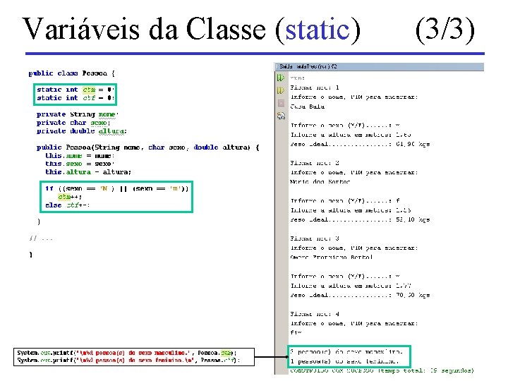 Variáveis da Classe (static) (3/3) 