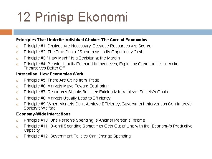 12 Prinisp Ekonomi Principles That Underlie Individual Choice: The Core of Economics Principle #1: