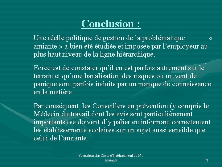 Conclusion : Une réelle politique de gestion de la problématique « amiante » a