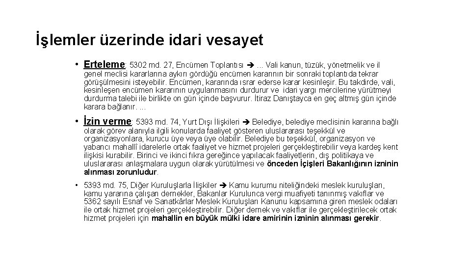 İşlemler üzerinde idari vesayet • Erteleme: 5302 md. 27, Encümen Toplantısı . . .