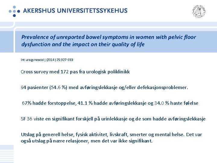 Prevalence of unreported bowel symptoms in women with pelvic floor dysfunction and the impact