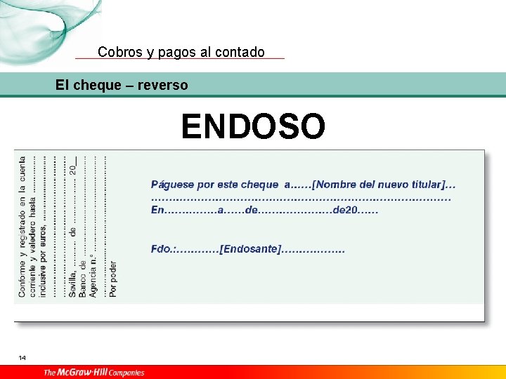 Cobros y pagos al contado El cheque – reverso ENDOSO Conforme y registrado en Cobros y pagos al contado El cheque – reverso ENDOSO Conforme y registrado en