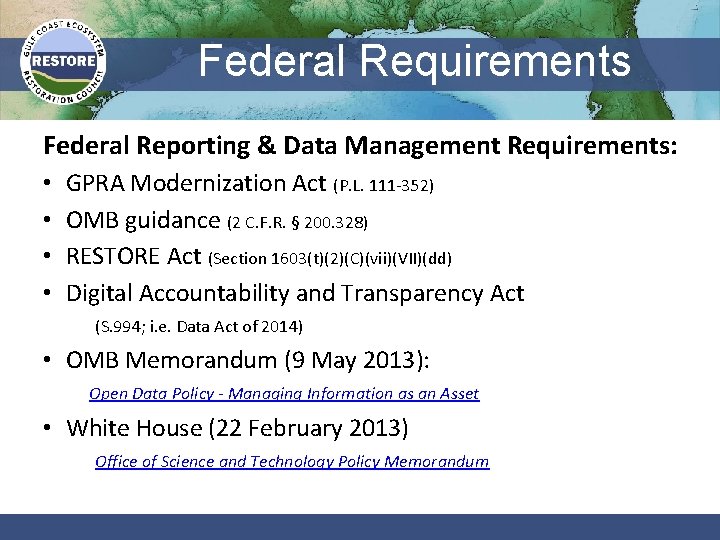 Federal Requirements Federal Reporting & Data Management Requirements: GPRA Modernization Act (P. L. 111