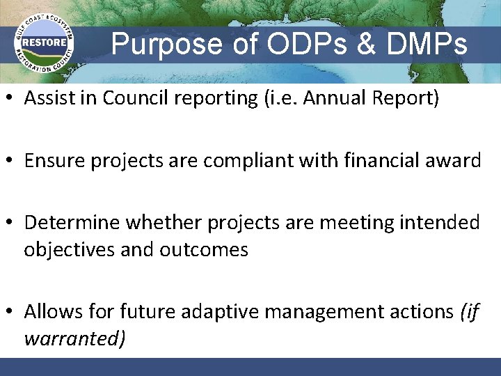 Purpose of ODPs & DMPs • Assist in Council reporting (i. e. Annual Report)