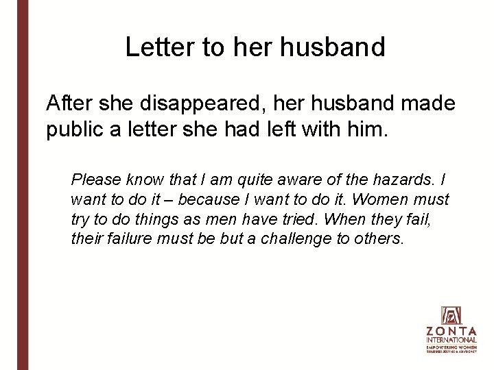 Letter to her husband After she disappeared, her husband made public a letter she