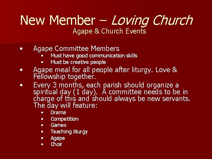 New Member – Loving Church Agape & Church Events • Agape Committee Members •