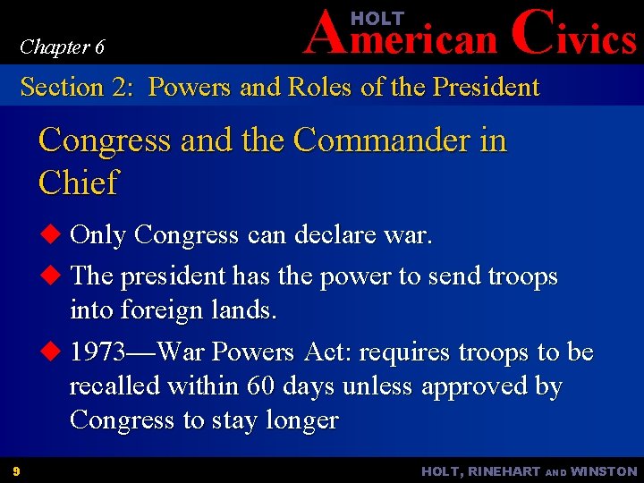 American Civics HOLT Chapter 6 Section 2: Powers and Roles of the President Congress