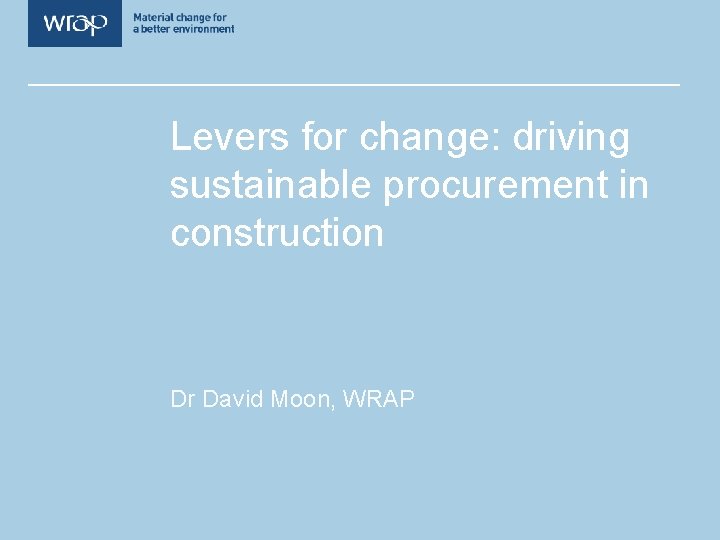 Levers for change driving sustainable procurement in construction