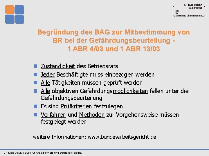 Begründung des BAG zur Mitbestimmung von BR bei der Gefährdungsbeurteilung 1 ABR 4/03 und