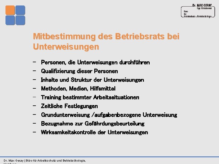 Mitbestimmung des Betriebsrats bei Unterweisungen - Personen, die Unterweisungen durchführen Qualifizierung dieser Personen Inhalte