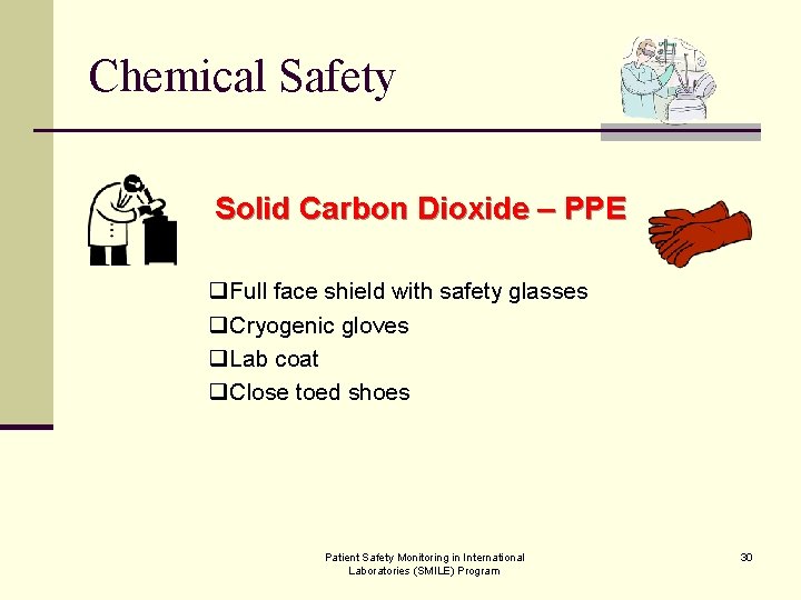 Chemical Safety Solid Carbon Dioxide – PPE q. Full face shield with safety glasses