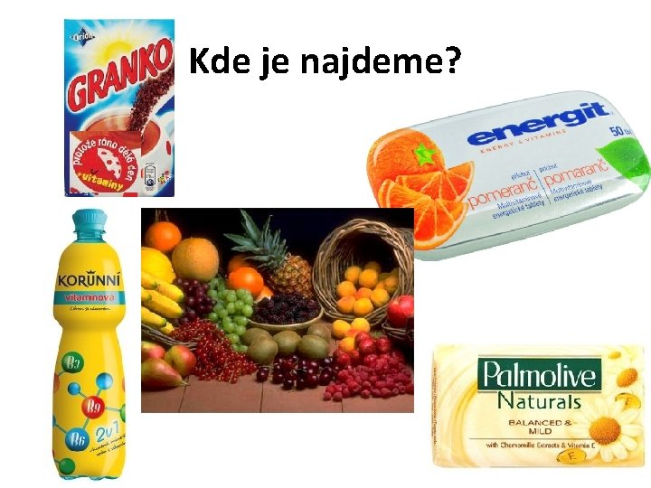 Kde je najdeme? 