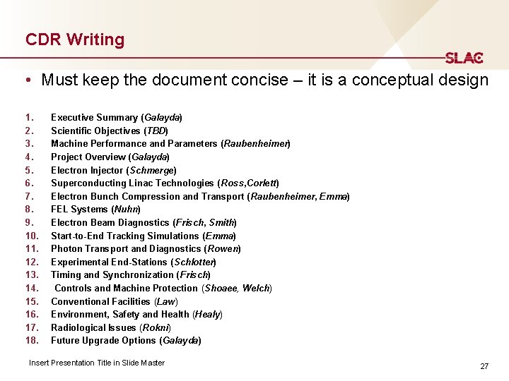 CDR Writing • Must keep the document concise – it is a conceptual design