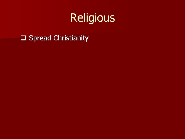 Religious q Spread Christianity 