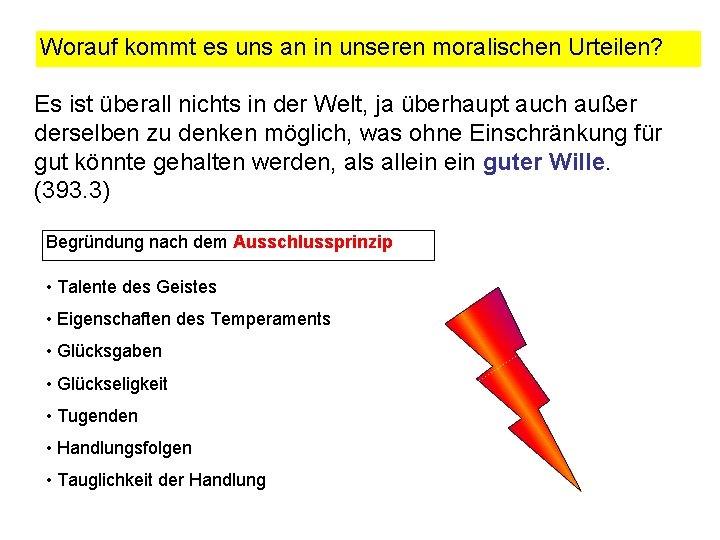 Worauf kommt es uns an in unseren moralischen Urteilen? Es ist überall nichts in