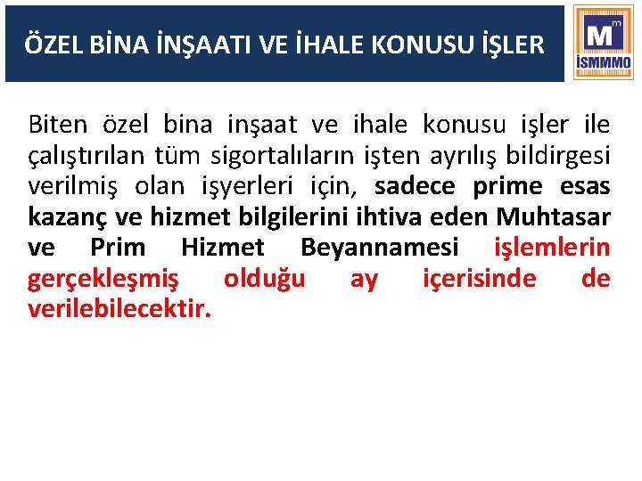 ÖZEL BİNA İNŞAATI VE İHALE KONUSU İŞLER Biten özel bina inşaat ve ihale konusu