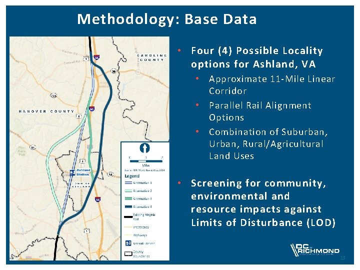 Methodology: Base Data • Four (4) Possible Locality options for Ashland, VA • Approximate