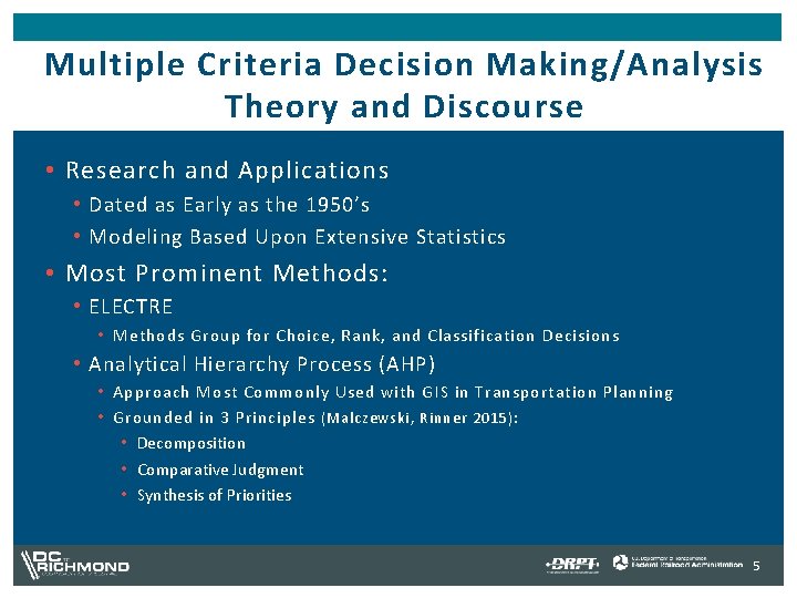 Multiple Criteria Decision Making/Analysis Theory and Discourse • Research and Applications • Dated as