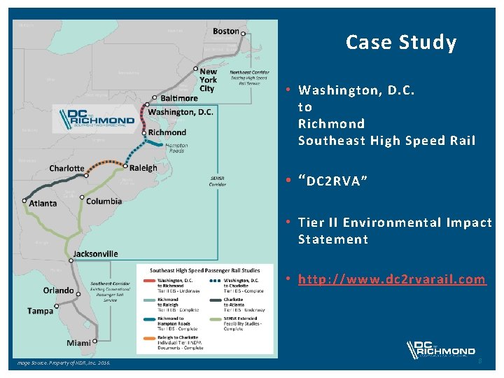 Case Study • Washington, D. C. to Richmond Southeast High Speed Rail • “