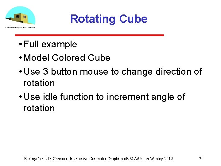Rotating Cube • Full example • Model Colored Cube • Use 3 button mouse