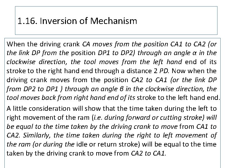 1. 16. Inversion of Mechanism When the driving crank CA moves from the position