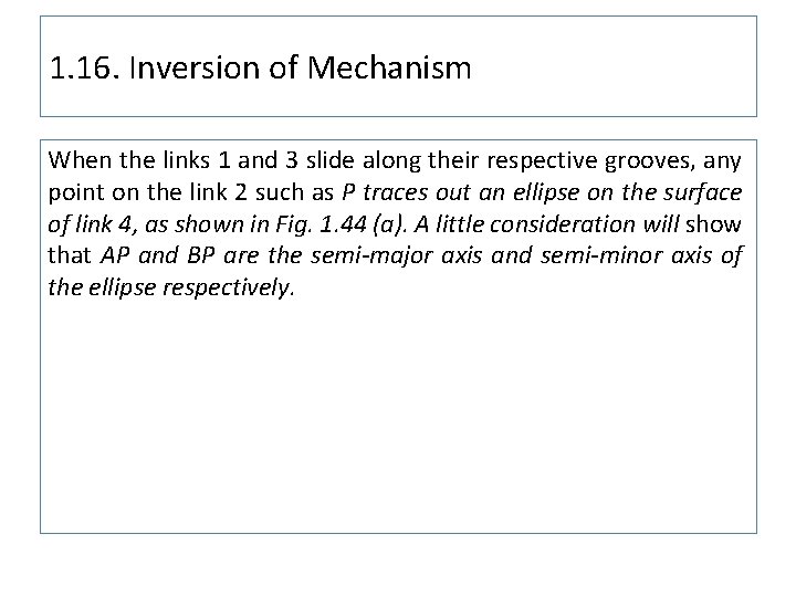 1. 16. Inversion of Mechanism When the links 1 and 3 slide along their