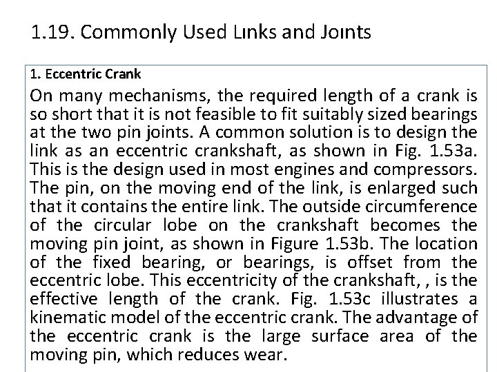 1. 19. Commonly Used Lınks and Joınts 1. Eccentric Crank On many mechanisms, the