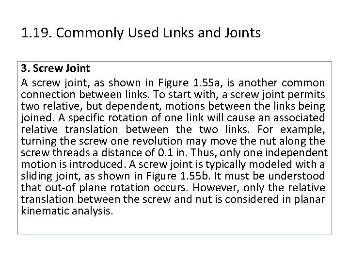 1. 19. Commonly Used Lınks and Joınts 3. Screw Joint A screw joint, as