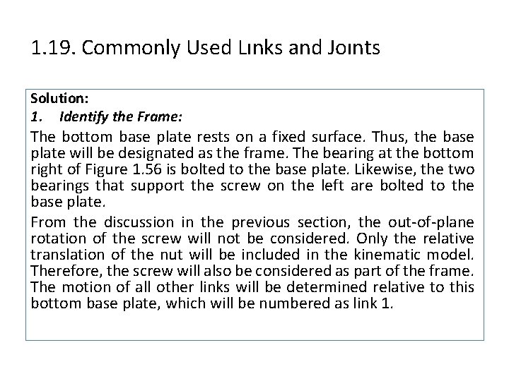 1. 19. Commonly Used Lınks and Joınts Solution: 1. Identify the Frame: The bottom