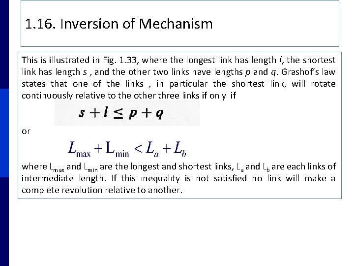 1. 16. Inversion of Mechanism This is illustrated in Fig. 1. 33, where the