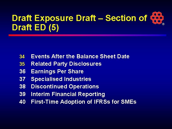 Draft Exposure Draft – Section of Draft ED (5) 34 Events After the Balance