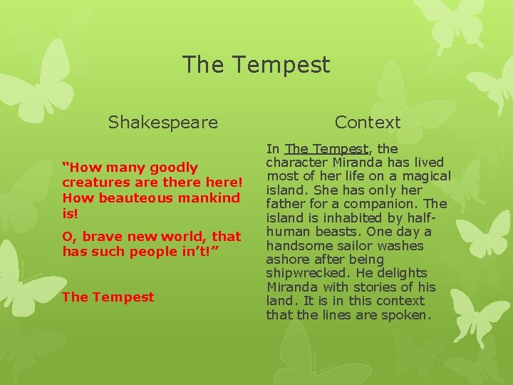 The Tempest Shakespeare “How many goodly creatures are there! How beauteous mankind is! O,