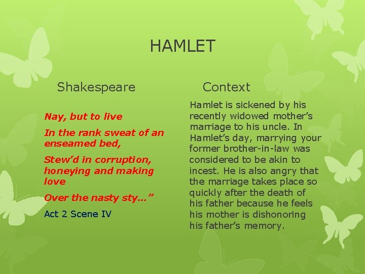 HAMLET Shakespeare Nay, but to live In the rank sweat of an enseamed bed,