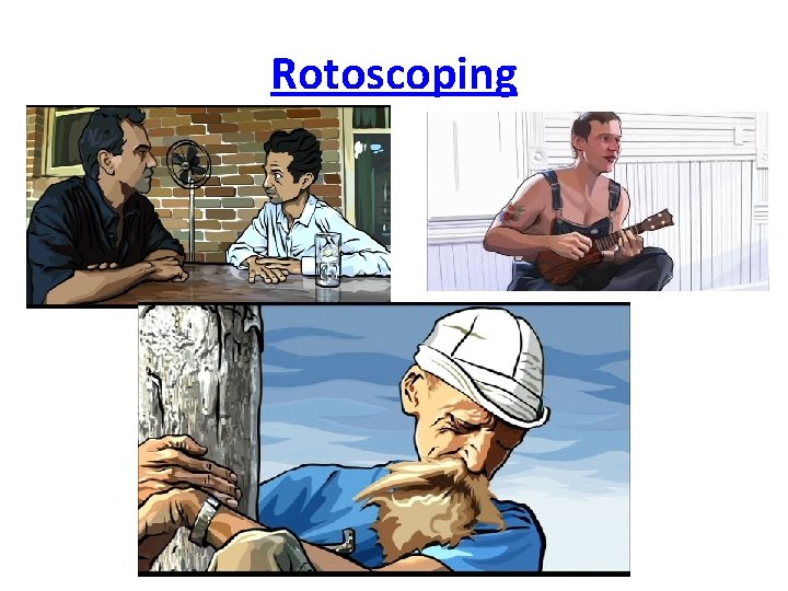 Rotoscoping 