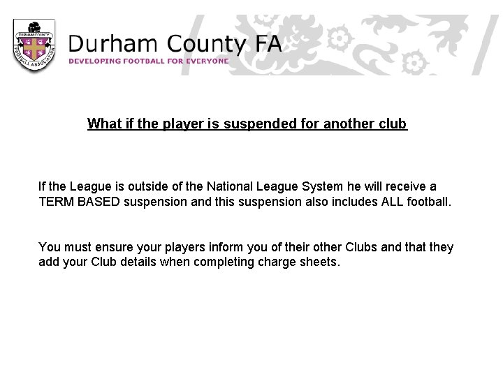 What if the player is suspended for another club If the League is outside