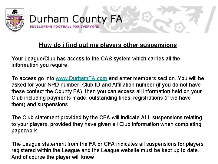 How do i find out my players other suspensions Your League/Club has access to