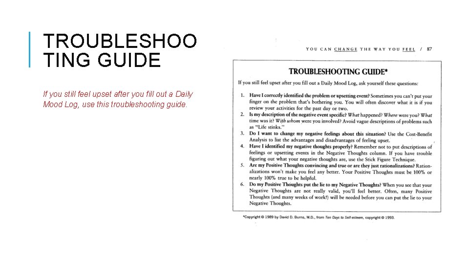 TROUBLESHOO TING GUIDE If you still feel upset after you fill out a Daily