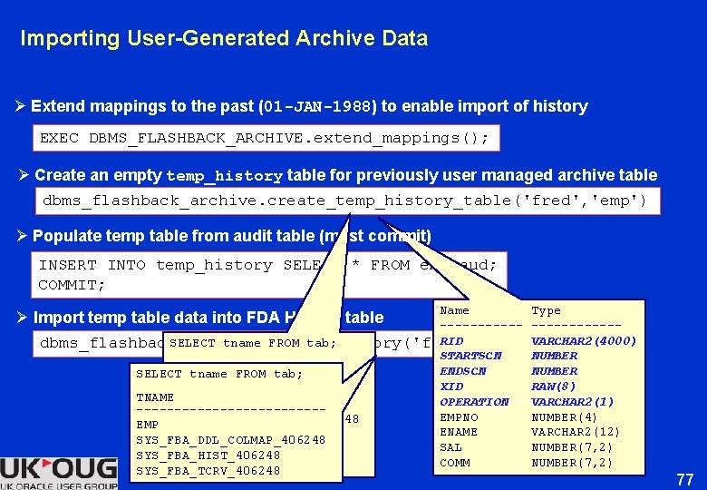 Importing User-Generated Archive Data Ø Extend mappings to the past (01 -JAN-1988) to enable Importing User-Generated Archive Data Ø Extend mappings to the past (01 -JAN-1988) to enable
