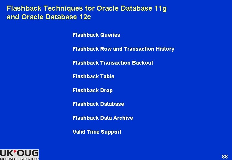 Flashback Techniques for Oracle Database 11 g and Oracle Database 12 c Flashback Queries Flashback Techniques for Oracle Database 11 g and Oracle Database 12 c Flashback Queries