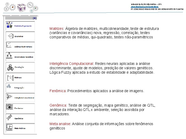 Laboratório de Bioinformática – UFV www. facebook. com/Genes. News 9º. CONGRESSO BRASILEIRO DE MELHORAMENTO