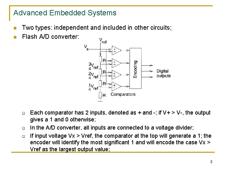 Advanced Embedded Systems n n Two types: independent and included in other circuits; Flash