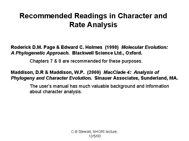 Recommended Readings in Character and Rate Analysis Roderick D. M. Page & Edward C.